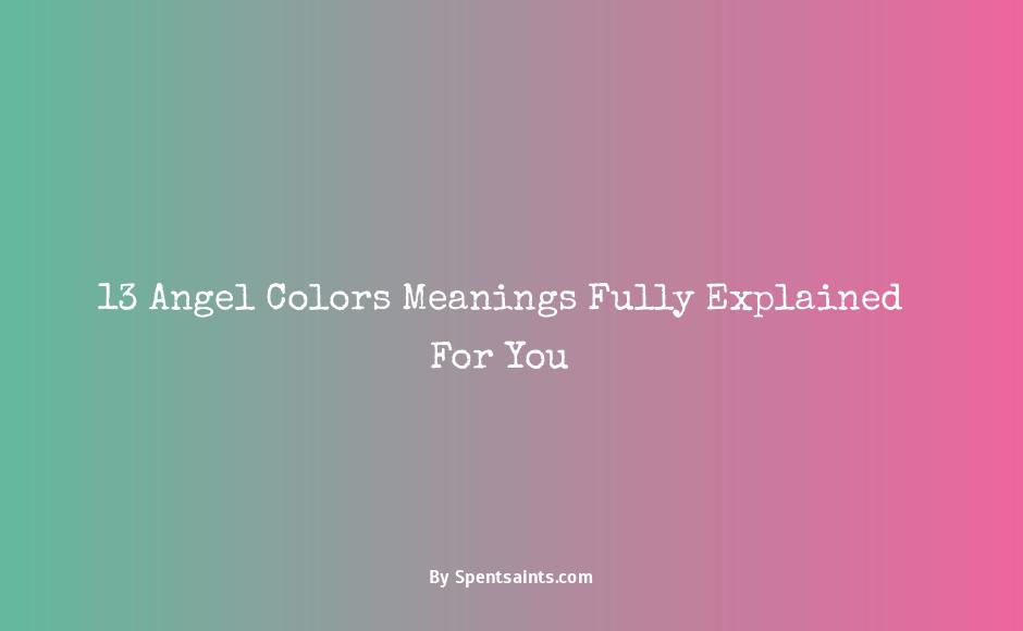 13 angel colors and what they mean
