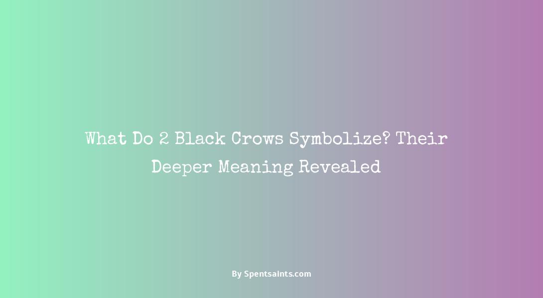 2 black crows meaning