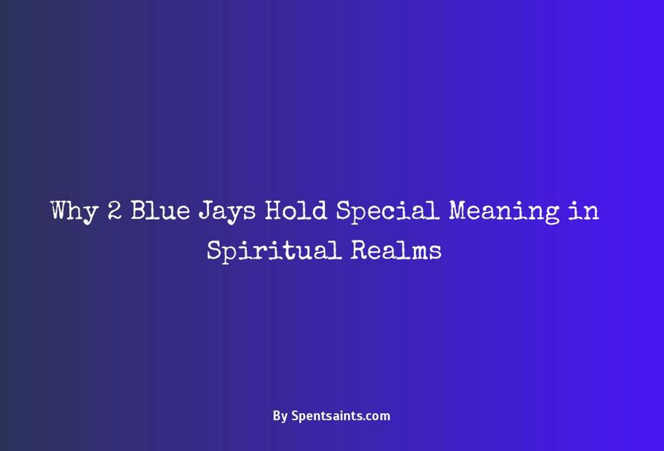 2 blue jays spiritual meaning