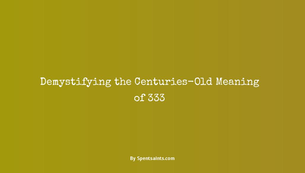 ancient meaning of 333