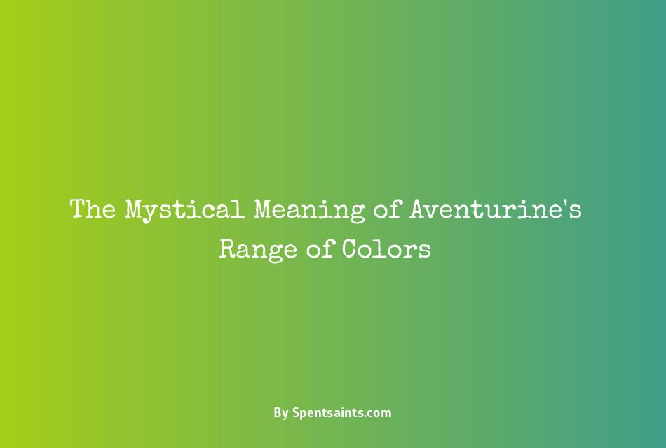 aventurine colors and meanings