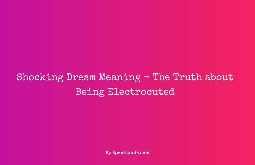 being electrocuted in a dream