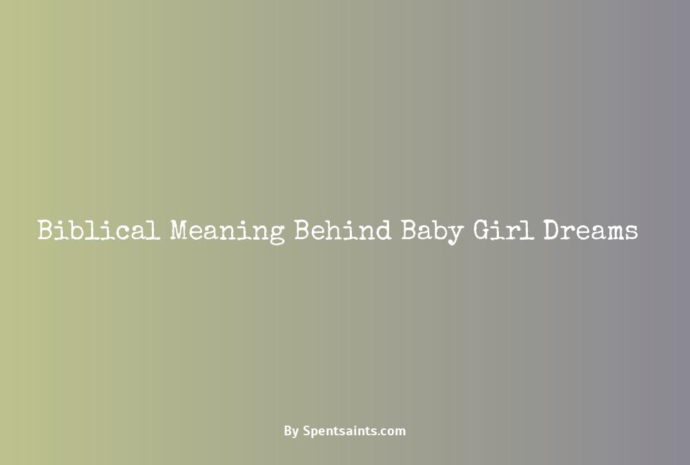 biblical meaning of dreaming of baby girl