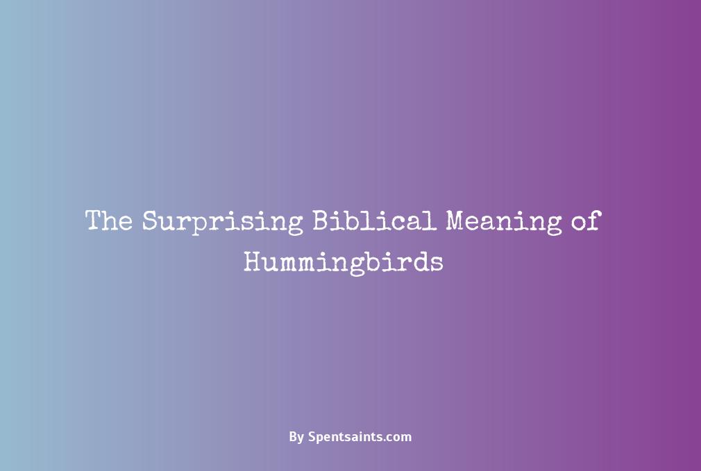 biblical meaning of hummingbird