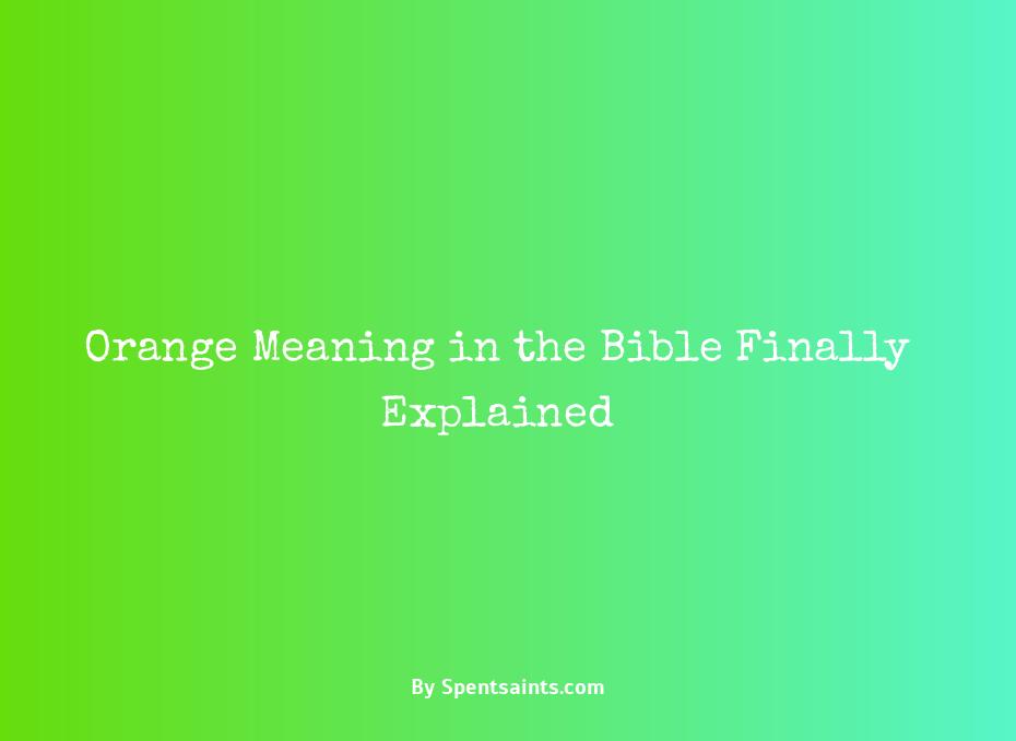 biblical meaning of orange
