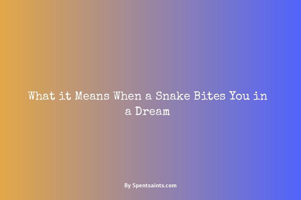 bitten by snake in a dream