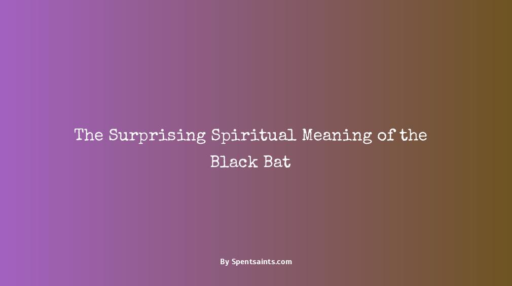 black bat spiritual meaning