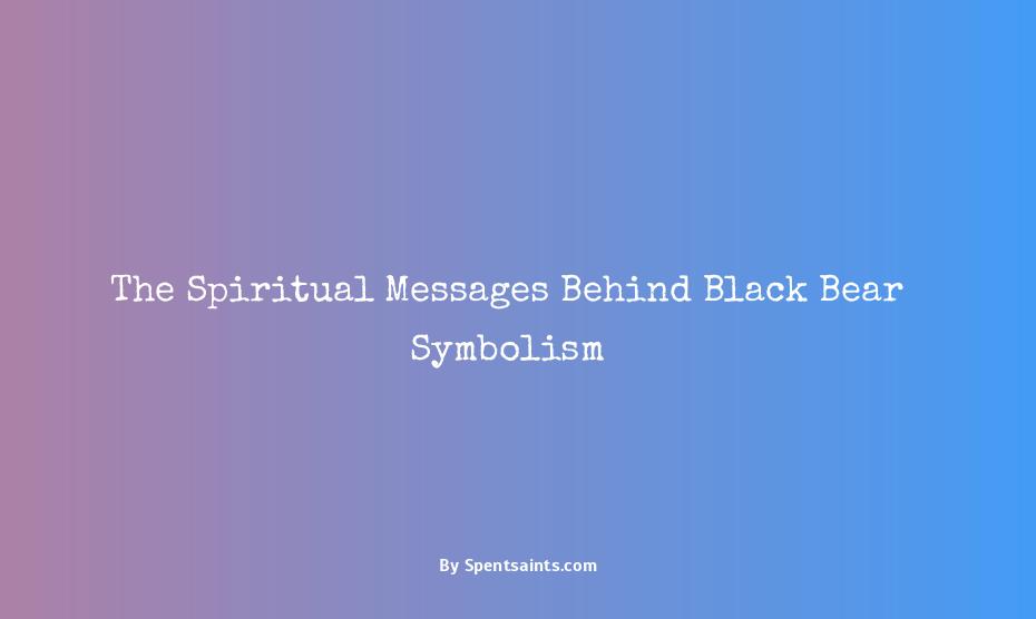 black bear spiritual meaning