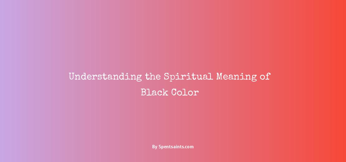 black color meaning spiritual