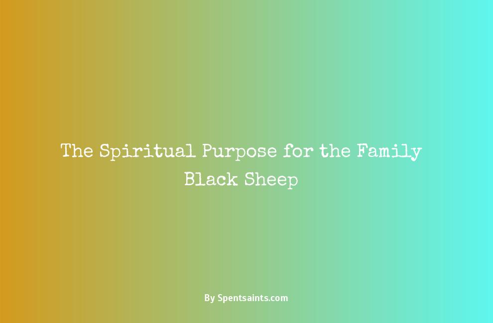 black sheep of the family spiritual meaning