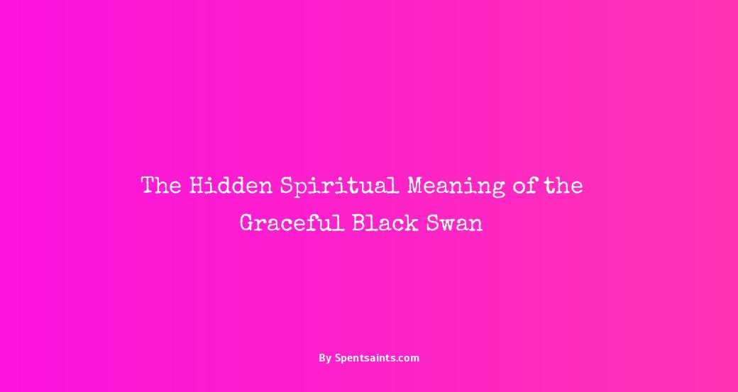 black swan spiritual meaning
