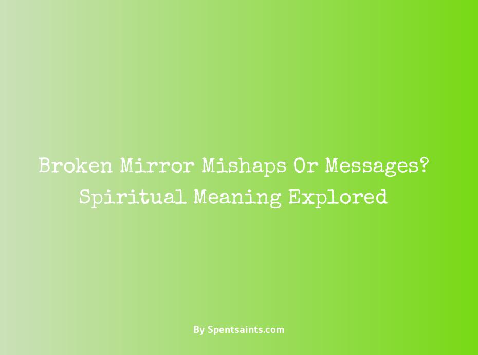 broken mirror spiritual meaning