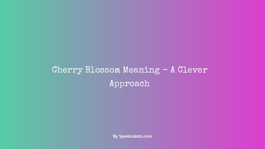 cherry blossom flower meaning