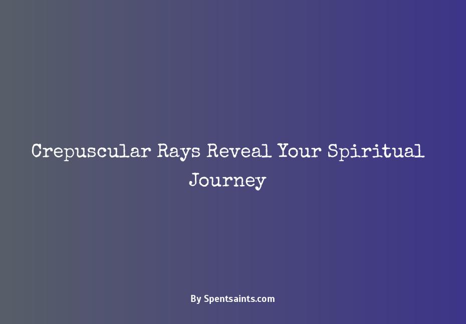 crepuscular rays spiritual meaning