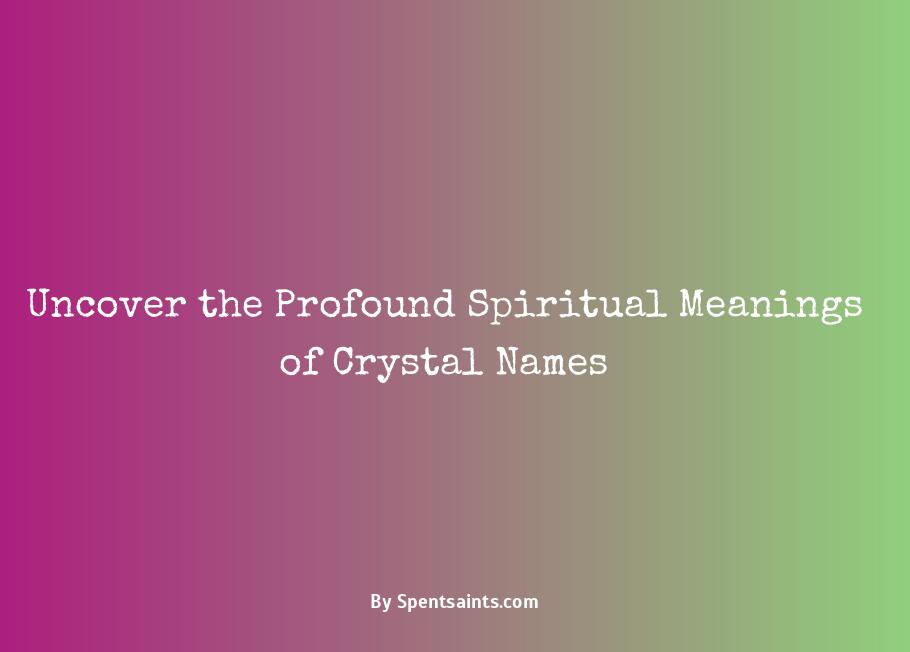 crystal name spiritual meaning