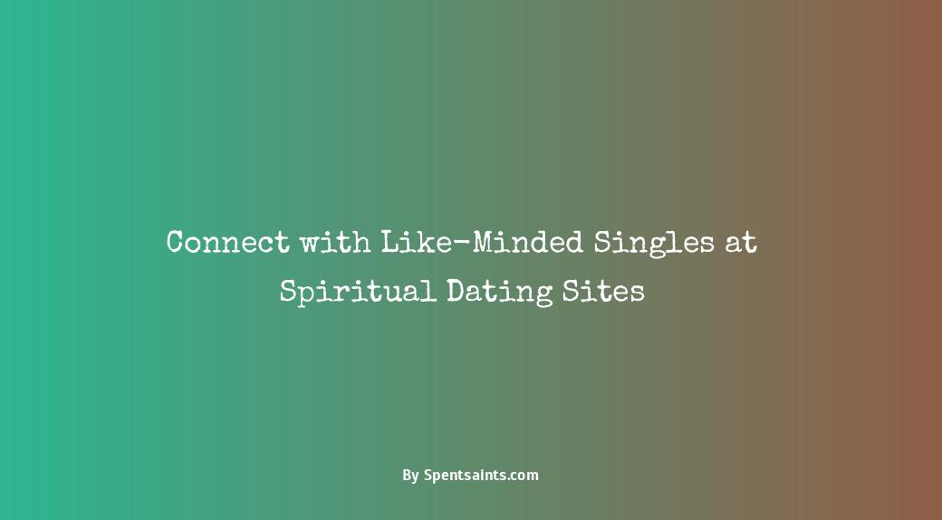 dating site for spiritual singles