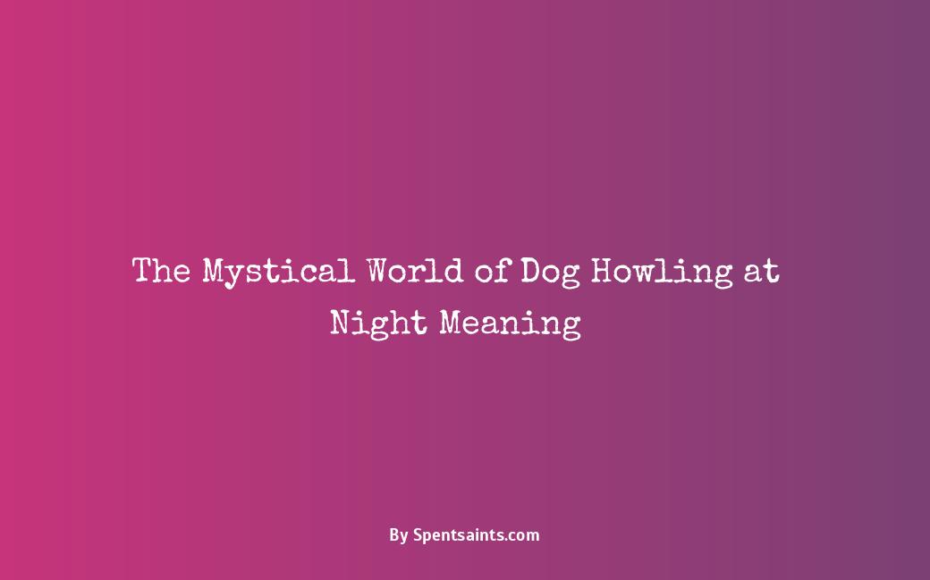 dog howling meaning at night