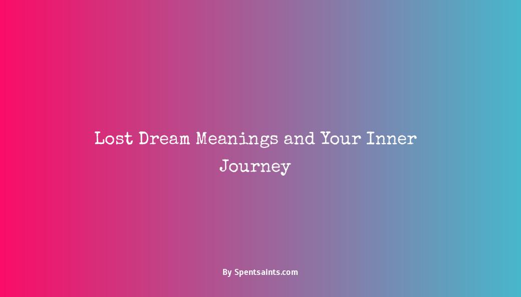 dream being lost meaning