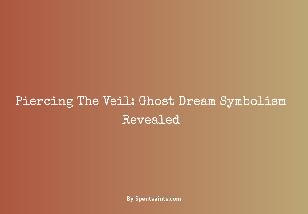 dream interpretation of ghosts