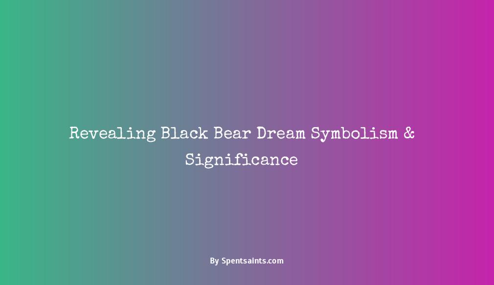dream meaning black bear