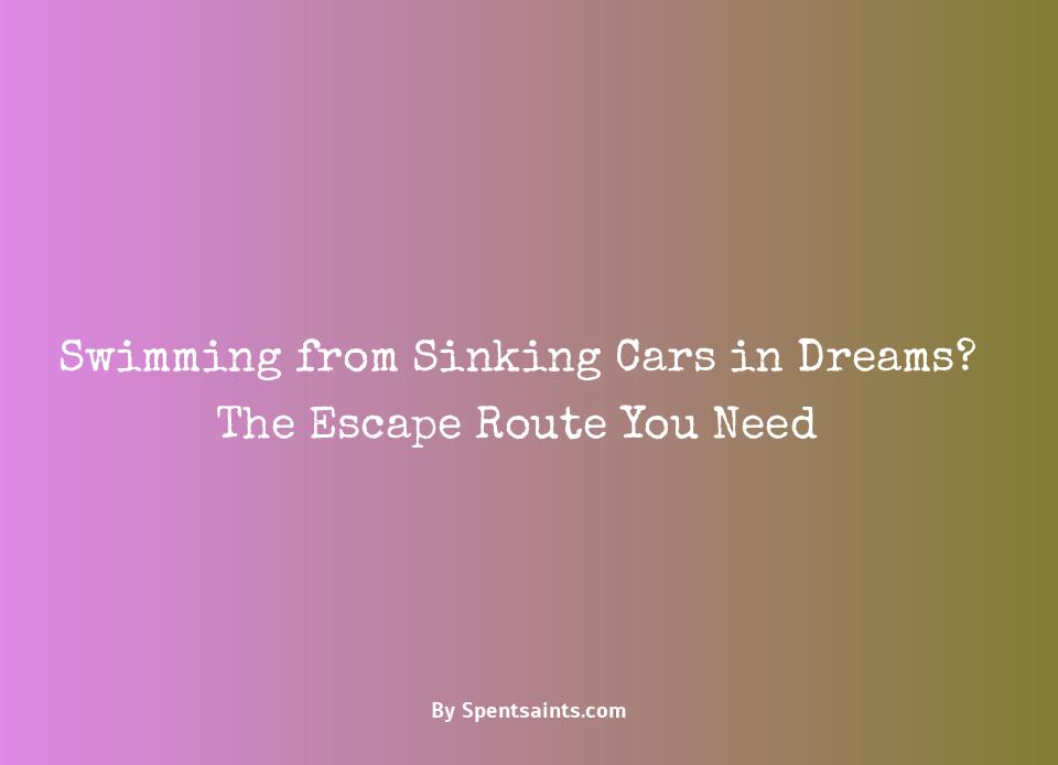 dream about escaping a sinking car