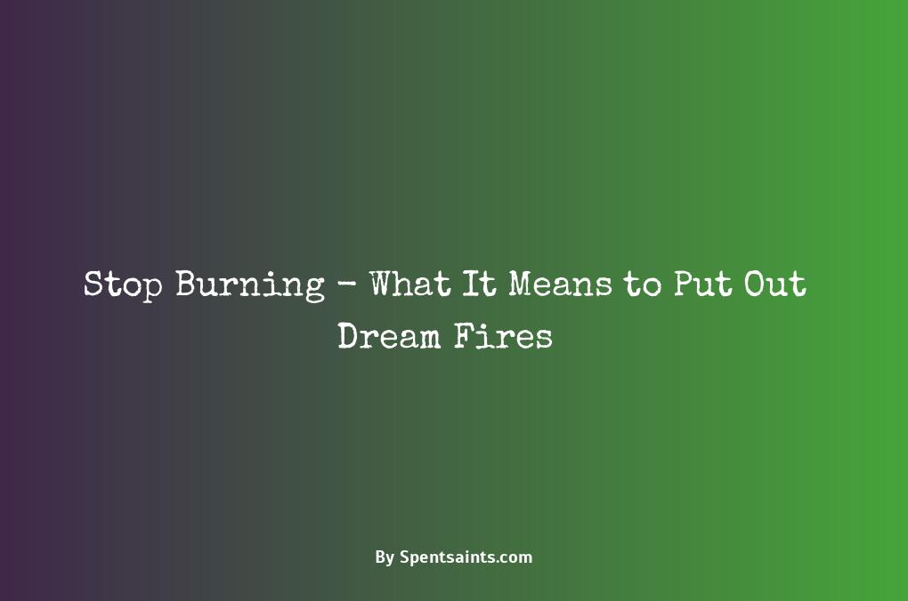 dream about putting out a fire