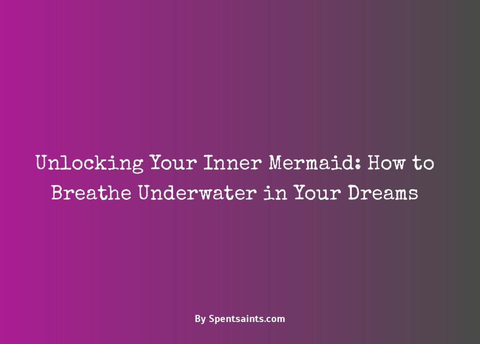 dream of breathing underwater