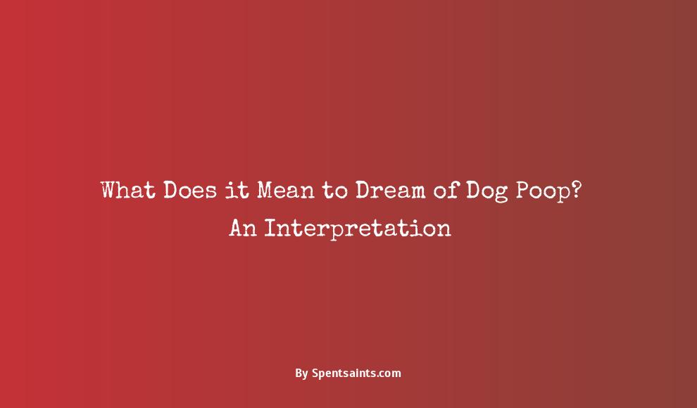 dream of dog poop meaning