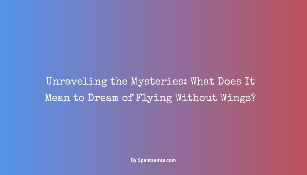 dream of flying without wings