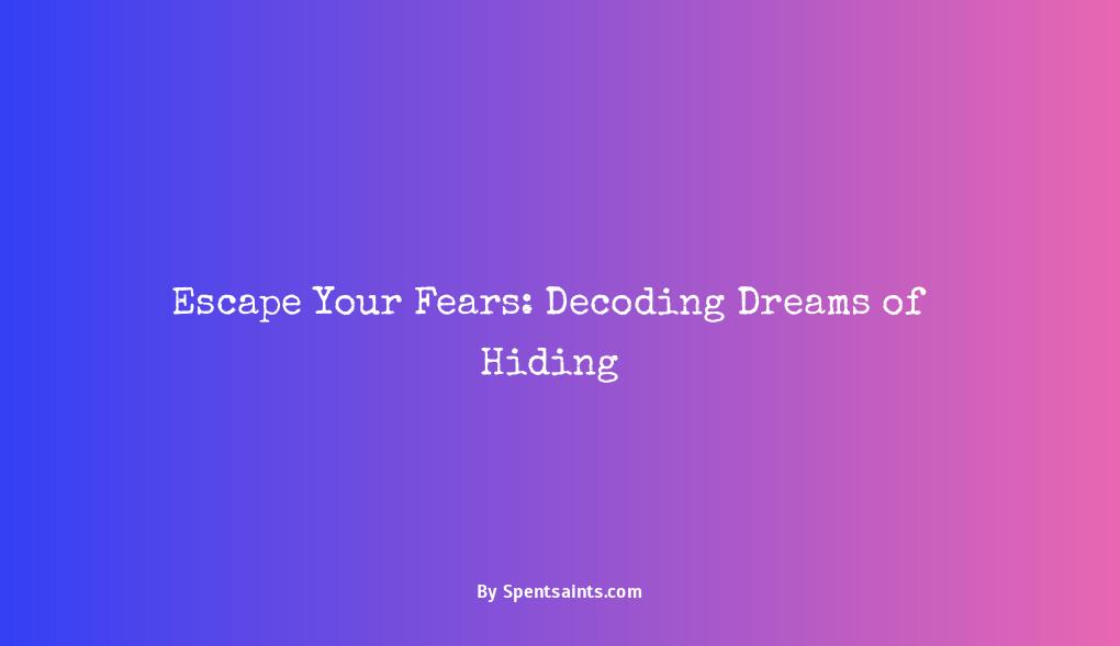 dream of hiding from someone