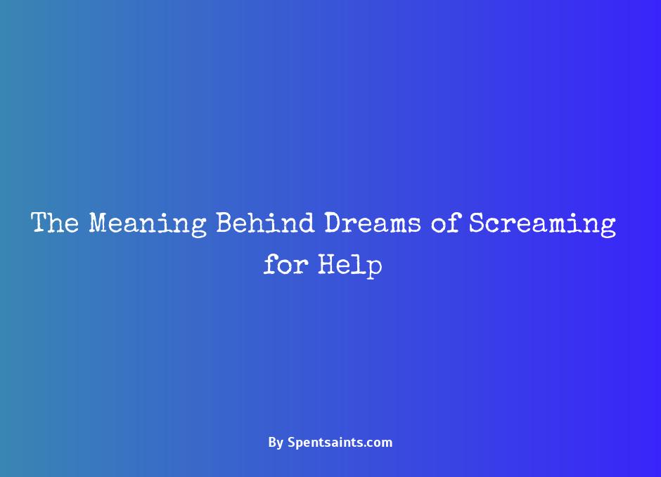 dream of screaming for help