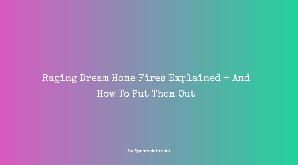 dream of a house burning down