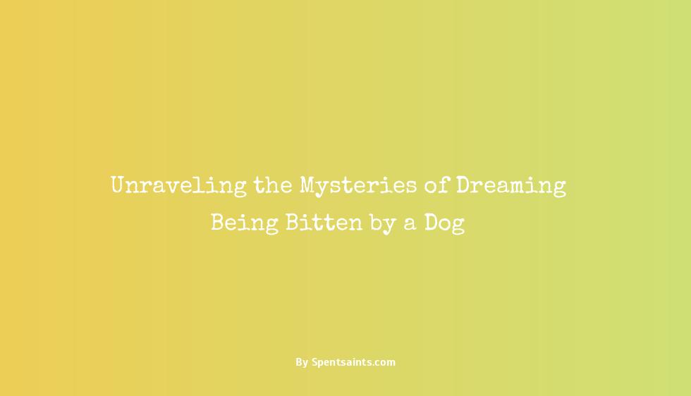 dreaming being bitten by a dog