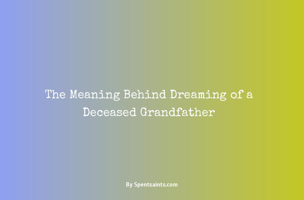 dreaming of dead grandfather