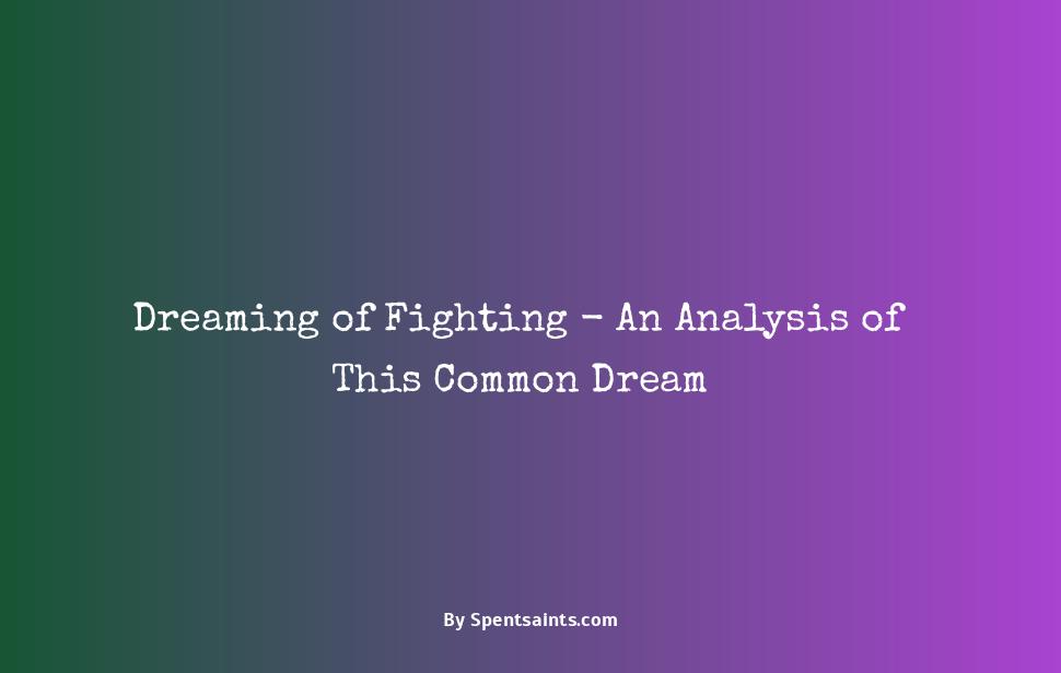 dreaming of people fighting
