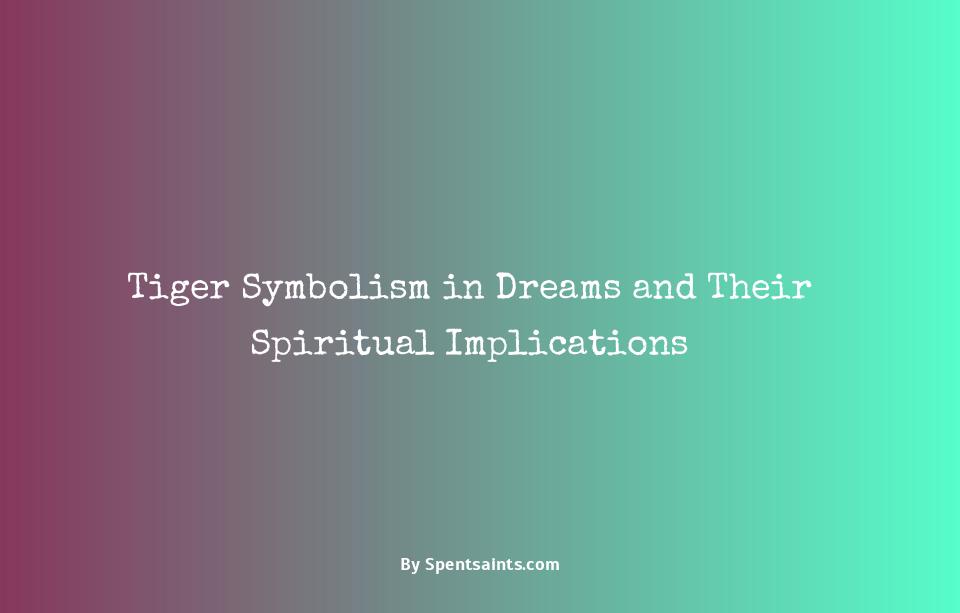 dreaming of a tiger spiritual meaning
