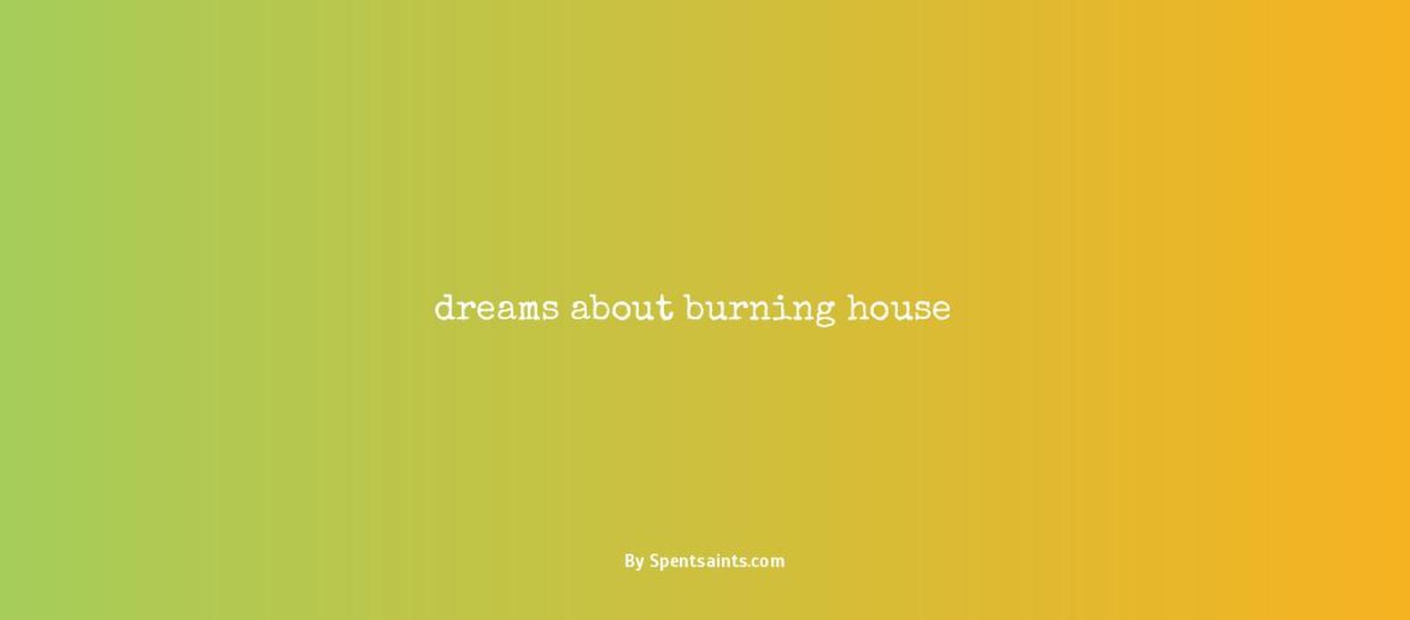 dreams about burning house