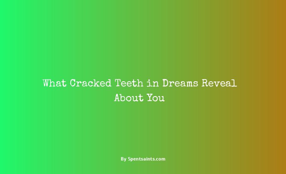 dreams about cracked teeth