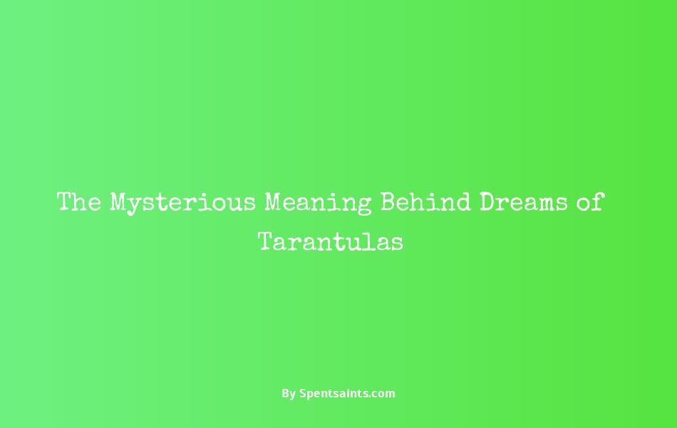 dreams about tarantulas meaning