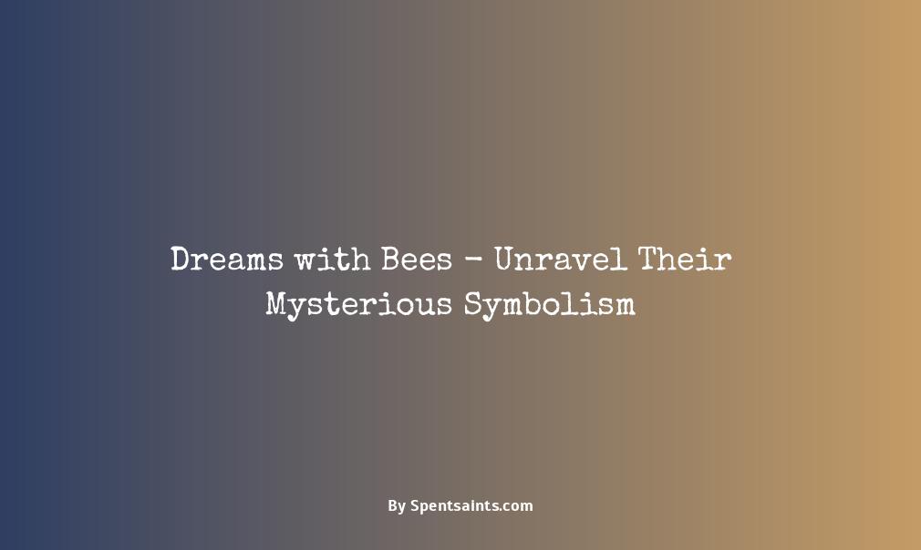 dreams with bees meaning
