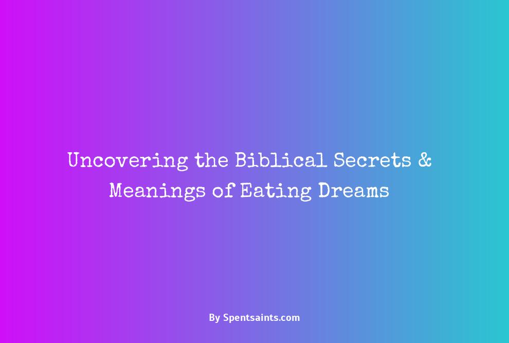 eating in dream biblical meaning