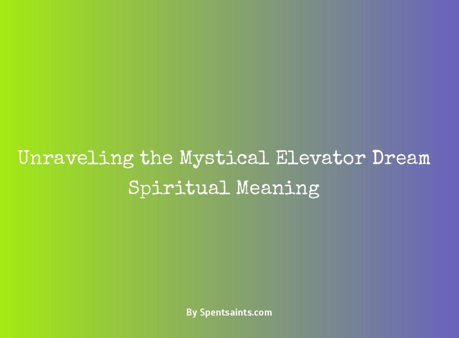 elevator dream spiritual meaning