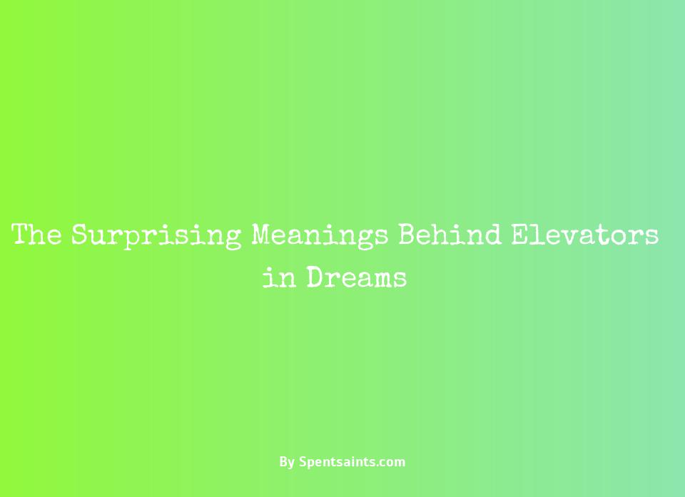 elevators in dreams meaning
