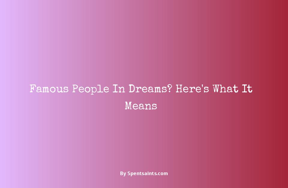 famous people in dreams