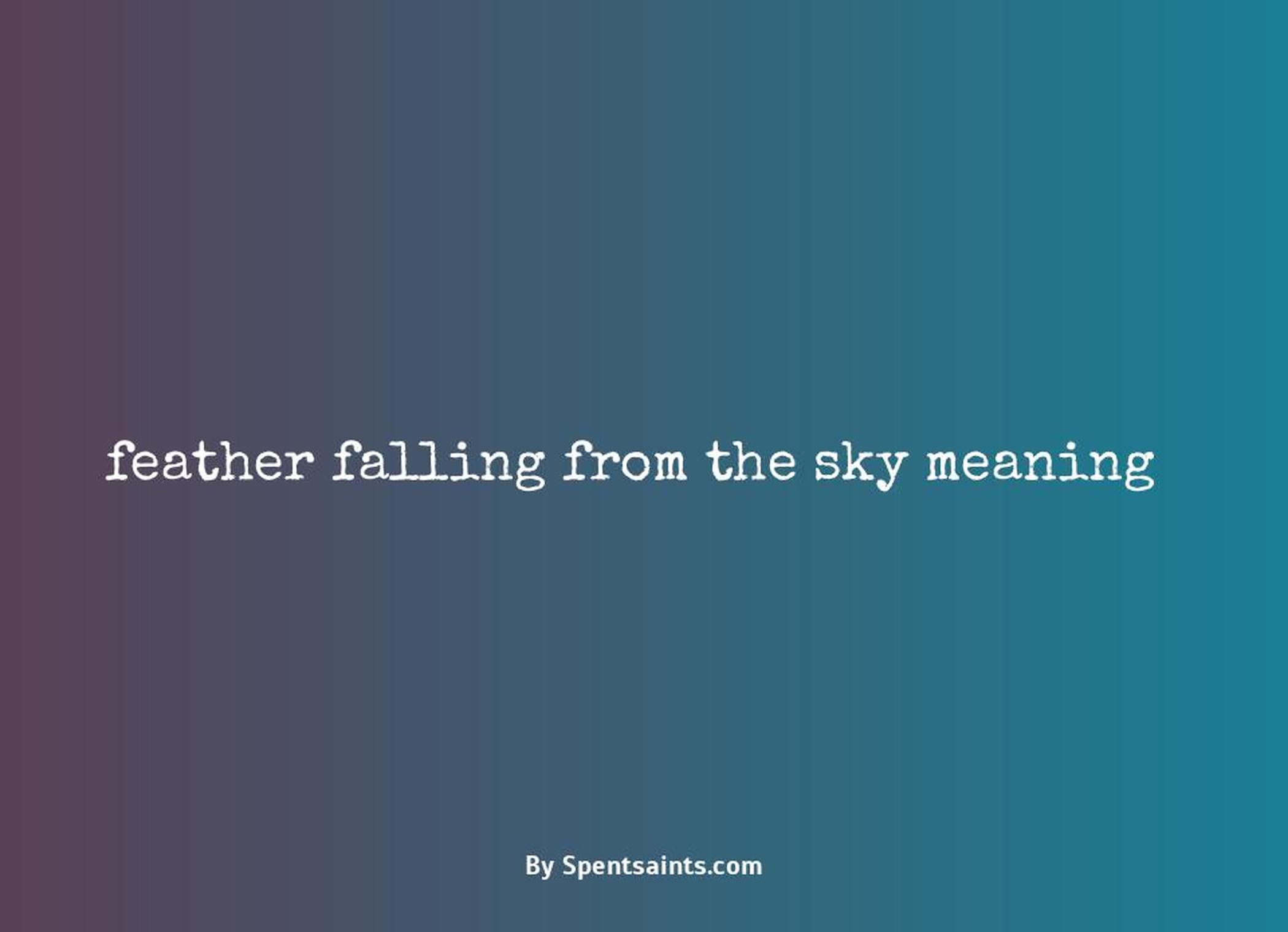 feather falling from the sky meaning