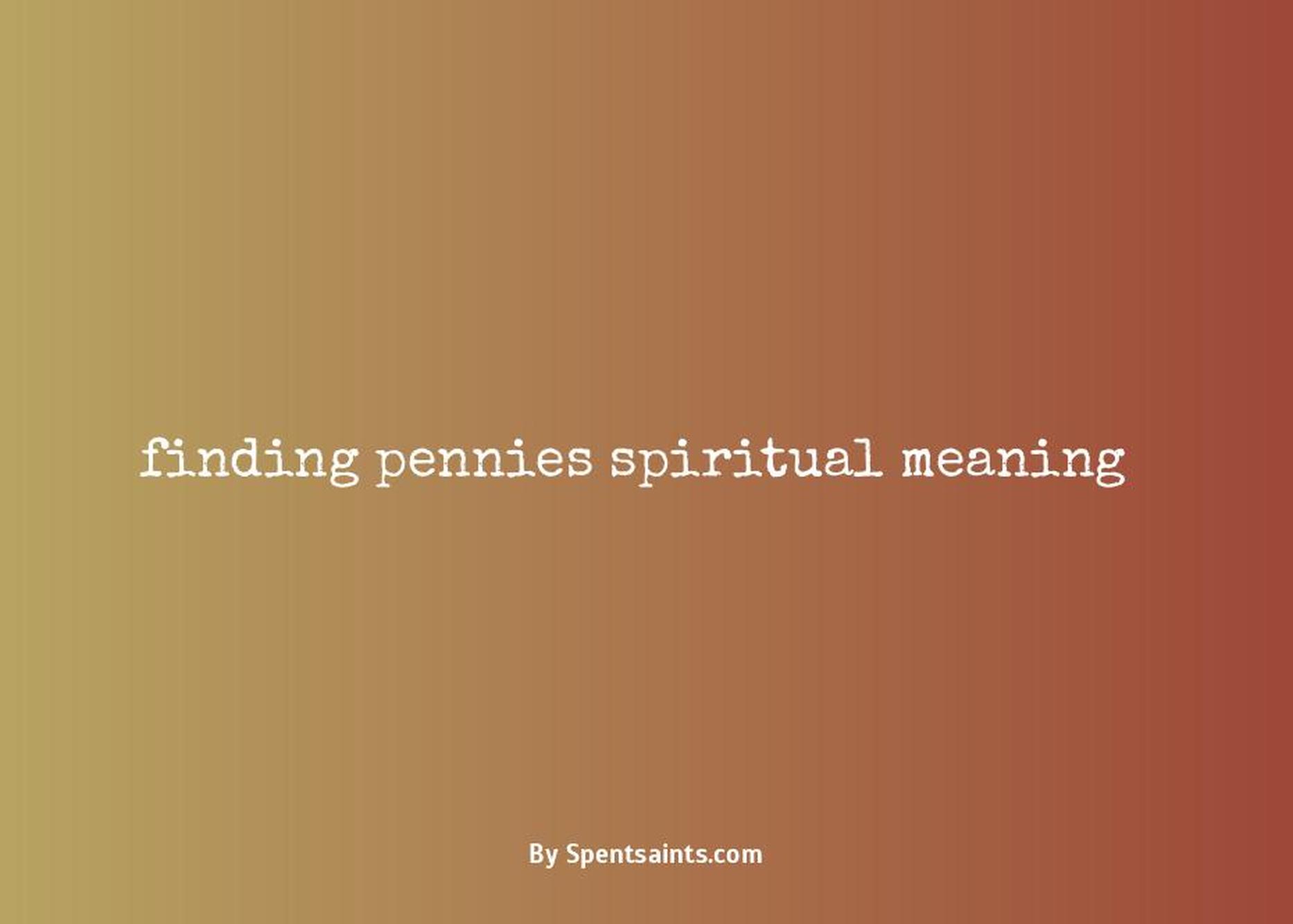 finding pennies spiritual meaning