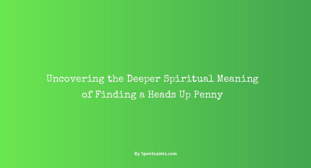finding a penny heads up spiritual meaning