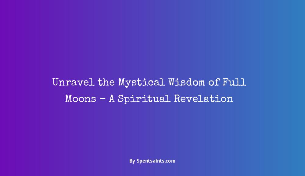 full moon meaning spiritual