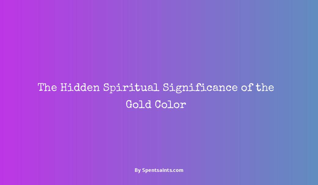 gold color spiritual meaning