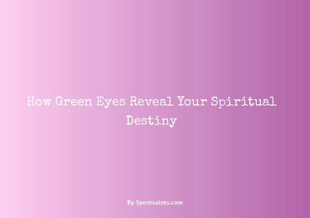 green eyes spiritual meaning